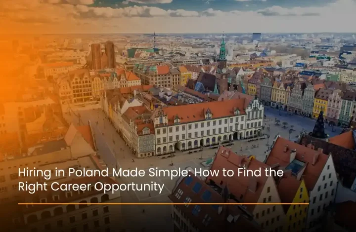 Quickplus explains hiring in Poland, helping professionals discover the best opportunities and career growth options in various industries.