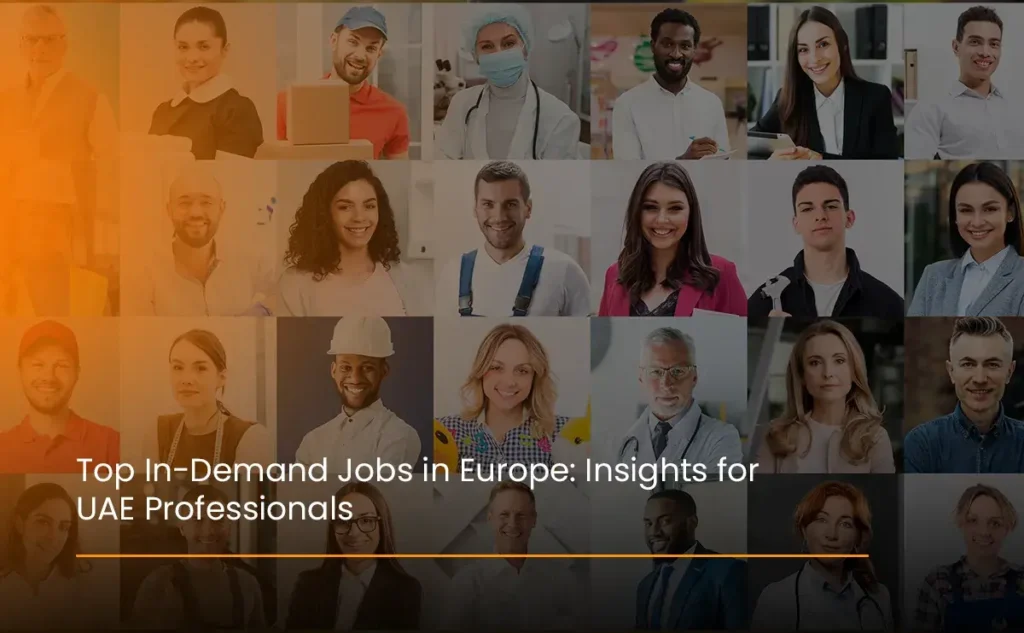 top-in-demand-job-openings-in-europe-insights-for-uae-professionals